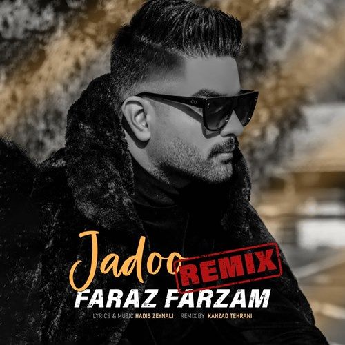تک ترانه - دانلود آهنگ جديد Faraz Farzam-Jadoo (Remix) دانلود آهنگ فراز فرزام به نام جادو (ریمیکس)  
